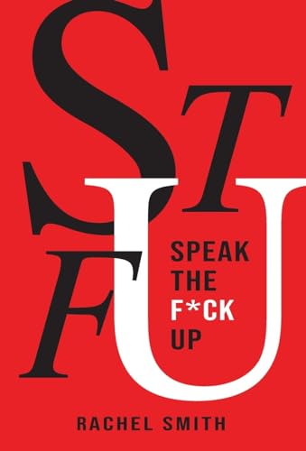Speak the F*ck Up von Storytellers Publishing
