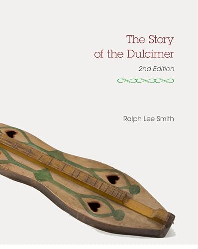 The Story of the Dulcimer (Charles K. Wolfe Music)