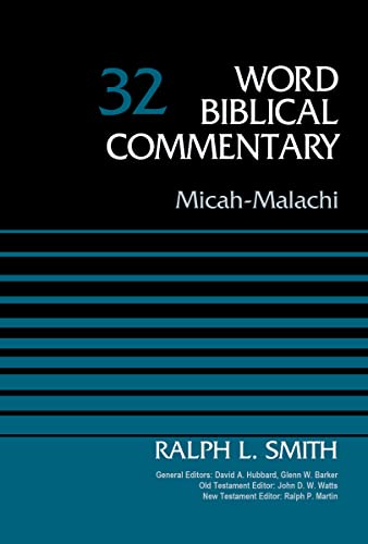 Micah-Malachi, Volume 32 (Word Biblical Commentary, Band 32)