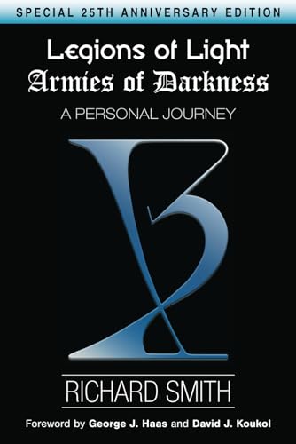 Legions of Light / Armies of Darkness: A Personal Journey (The Trilogy of Light) von Independently published