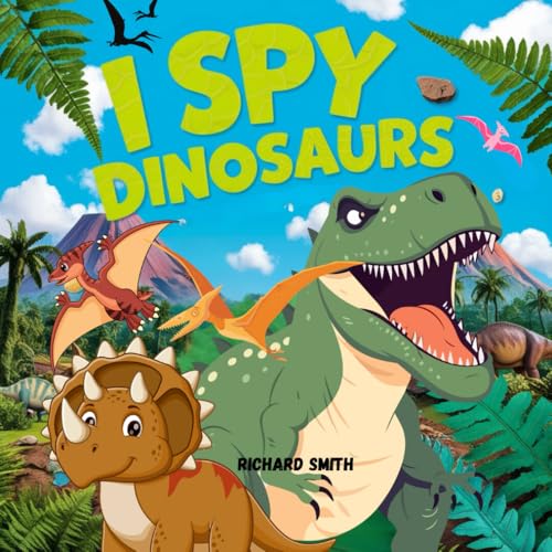 I Spy Dinosaurs: A Roaring Search-and-Find Dinosaur Activity Book for Kids to Spark Curiosity and Fun! (I Spy Activity Book Collection) von Independently published