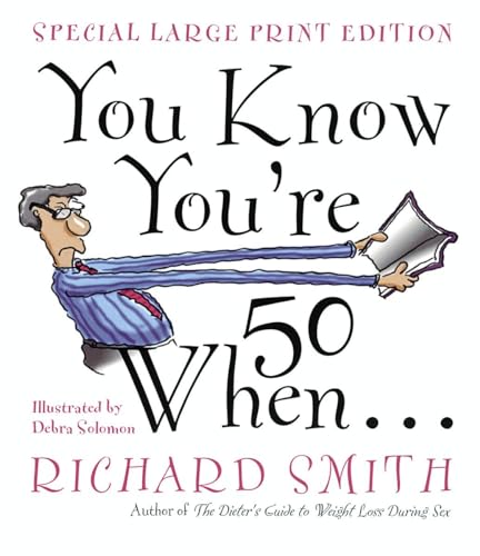 You Know You're Fifty When You Know You're Fifty When