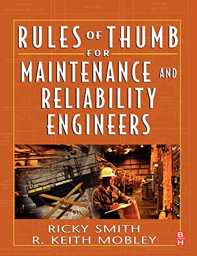 Rules of Thumb for Maintenance and Reliability Engineers