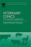 Soft Tissue Surgery: An Issue of Veterinary Clinics: Food Animal Practice (Veterinary Clinics of North America Food Animal)
