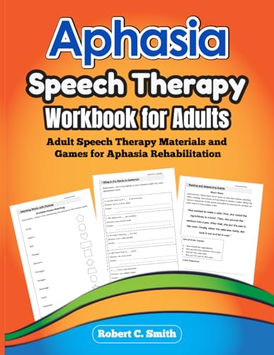 Aphasia, Speech Therapy Workbook for Adults. Adult Speech Therapy Materials and Games for Aphasia Rehabilitation