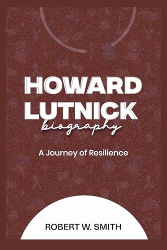 HOWARD LUTNICK BIOGRAPHY: A Journey of Resilience von Independently published