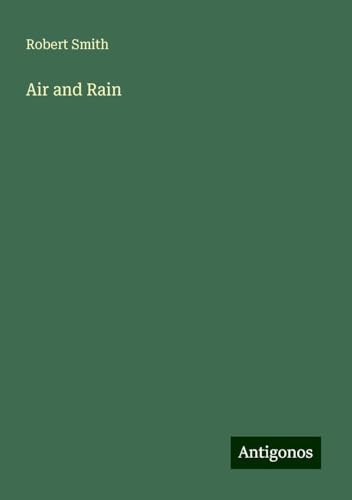 Air and Rain Air and Rain von Antigonos Verlag