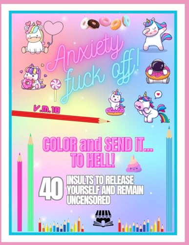 Anxiety fuck off!: Color and send it to hell!