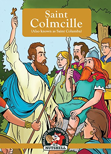 Saint Colmcille (Irish Myths, Legends and Heroes, Band 21) von Poolbeg Press Ltd