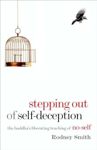 Stepping Out of Self-Deception: The Buddha's Liberating Teaching of No-Self von Shambhala