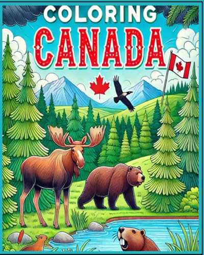 Coloring Canada: Fun for the Whole Family Coloring Canada: Fun for the Whole Family von Independently published