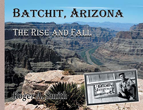 Batchit, Arizona: The Rise and Fall von Batchit, AZ Books