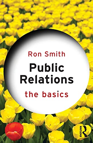 Public Relations: The Basics Public Relations: The Basics
