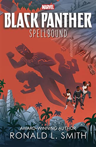 Marvel Black Panther: Spellbound (The Young Prince Book 2)