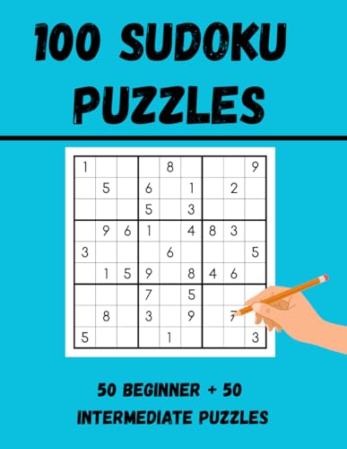 Sudoku Puzzle Book for Adults and Teens: 100 Brain-Boosting Puzzles: Includes 50 Easy and 50 Medium Puzzles for Stress Relief, Focus, and Mental Fitness – Hours of Fun! von Independently published