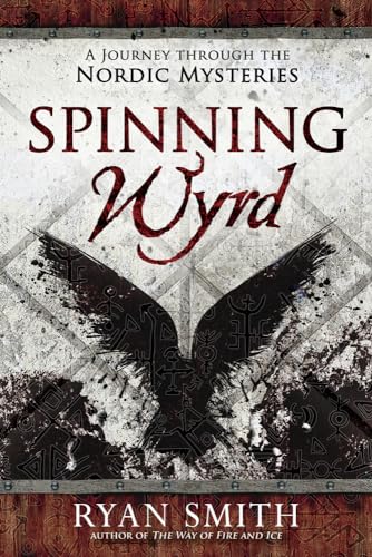Spinning Wyrd: A Journey Through the Nordic Mysteries von Llewellyn Publications,U.S.