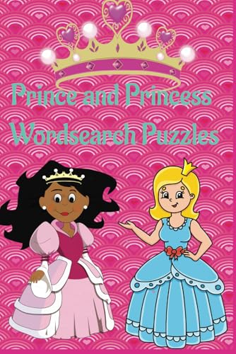 Prince and Princess Wordsearch Puzzle book von Independently published