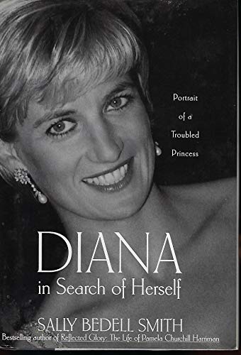 Diana in Search of Herself: Portrait of a Troubled Princess