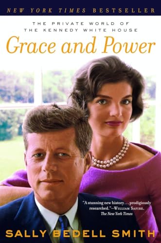 Grace and Power: The Private World of the Kennedy White House