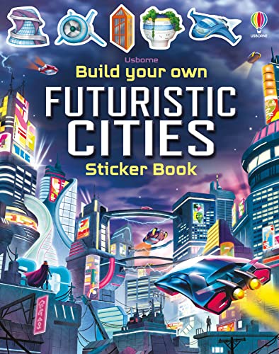 Build Your Own Futuristic Cities (Build Your Own Sticker Book) von Usborne