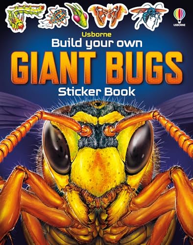 Build Your Own Giant Bugs Sticker Book (Build Your Own Sticker Book)