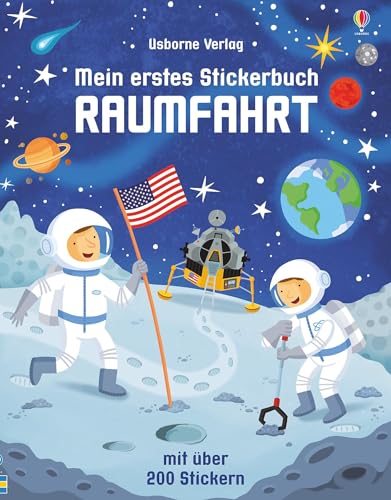 Mein erstes Stickerbuch: Raumfahrt: Mit über 200 Stickern (Meine ersten Stickerbücher)