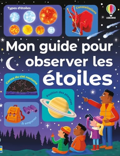 Mon guide pour observer les étoiles - Dès 6 ans von USBORNE
