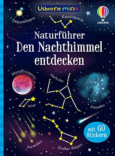 Usborne Minis Naturführer: Den Nachthimmel entdecken: mit 60 Stickern (Usborne-Minis-Reihe) von Usborne Publishing