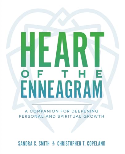 Heart of the Enneagram: A Companion for Deepening Personal and Spiritual Growth von Library Partners Press