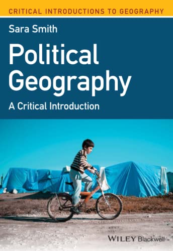 Political Geography: A Critical Introduction (Critical Introductions to Geography)