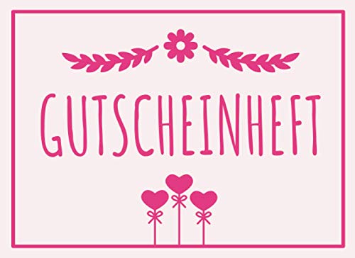 Gutscheinheft: Valentinstag Geschenk für Sie und Ihn gefüllt mit 25 vorgedruckten Gutscheinen von Independently published
