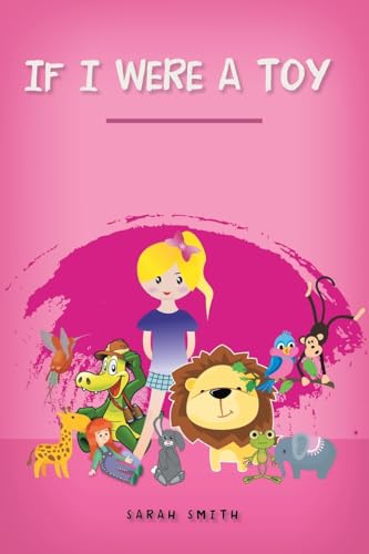 If I Were A Toy von AuthorHouse UK