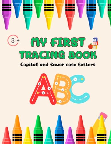 My first tracing book: Tracing Letters, Lines, & Numbers great for Toddlers and Preschoolers! My first tracing book: Tracing Letters, Lines, & Numbers great for Toddlers and Preschoolers! von Independently published