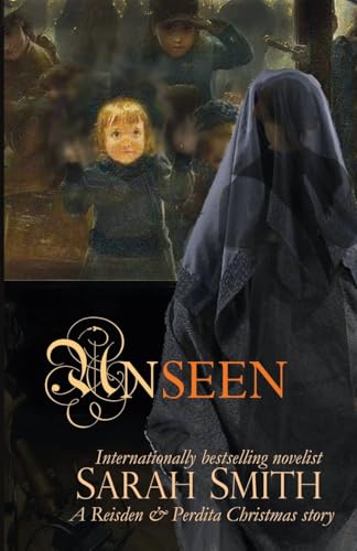 Unseen: A Reisden and Perdita Christmas story: A Reisden & Perdita Christmas story Unseen: A Reisden and Perdita Christmas story: A Reisden & Perdita Christmas story von Max Light Books