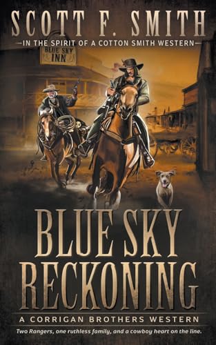 Blue Sky Reckoning: A Classic Western Series (Corrigan Brothers, Band 5) von Wolfpack Publishing