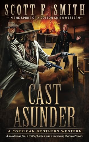 Cast Asunder: A Classic Western Series (Corrigan Brothers, Band 4) von Wolfpack Publishing