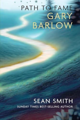 Path To Fame: Gary Barlow Path To Fame: Gary Barlow von Libri Publishing Ltd