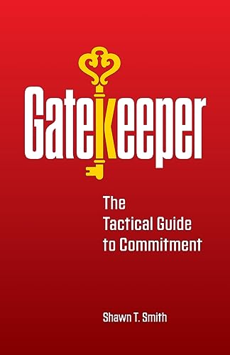 Gatekeeper: The Tactical Guide to Commitment von Mesa Press