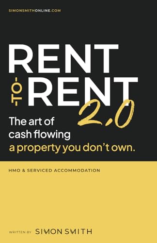 Rent-to-Rent 2.0: The art of cash flowing a property you don’t own