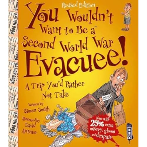 You Wouldn't Want To Be A Second World War Evacuee von imusti