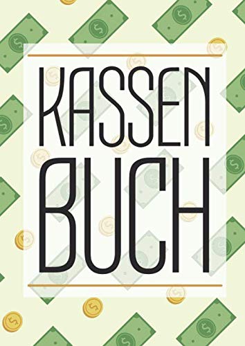 Kassenbuch: 100+ vorgedruckte Seiten mit einfacher Tabelle zum Ausfüllen - Kassenbuch Vordruck von Independently published