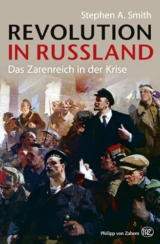 Revolution in Russland: Das Zarenreich in der Krise 1890–1928