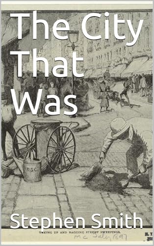 The City That Was The City That Was von Anson Street Press
