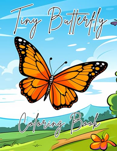 Tiny Butterfly: Fun And Easy Coloring Book Of Tiny Butterflies For Boys Girls Kids Teens Adults von Independently published