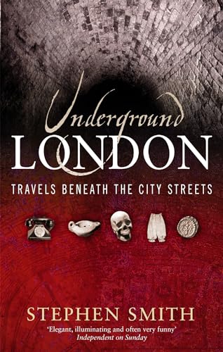 Underground London: Travels Beneath the City Streets von Abacus