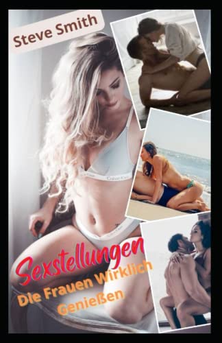 Sexstellungen, Die Frauen Wirklich Genießen