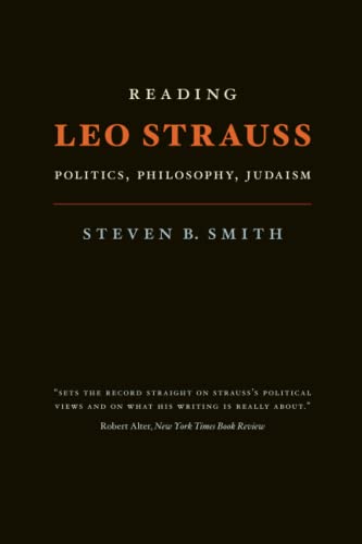 Reading Leo Strauss: Politics, Philosophy, Judaism von University of Chicago Press