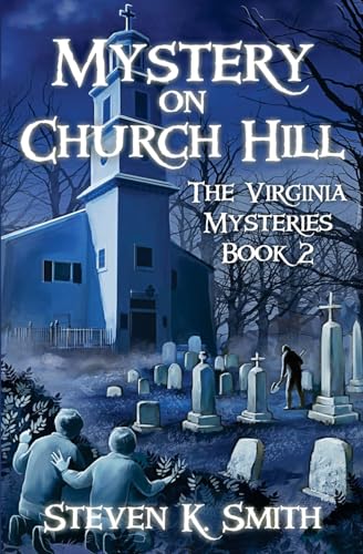 Mystery on Church Hill (The Virginia Mysteries, Band 2) von Myboys3 Press
