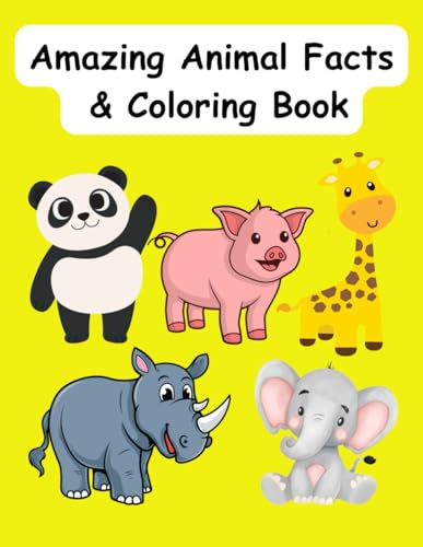 Amazing Animal Facts & Coloring Book For Kids: Learn Fun Animal Facts & Color Cute Creatures – Perfect for Ages 3-8 Amazing Animal Facts & Coloring Book For Kids: Learn Fun Animal Facts & Color Cute Creatures – Perfect for Ages 3-8 von Independently published