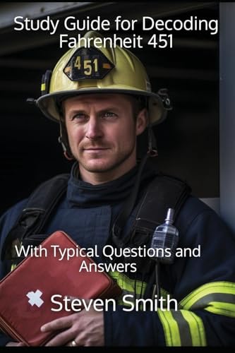 Study Guide for Decoding Fahrenheit 451: With Typical Questions and Answers (Classic Books Explained) von Sherwood Press